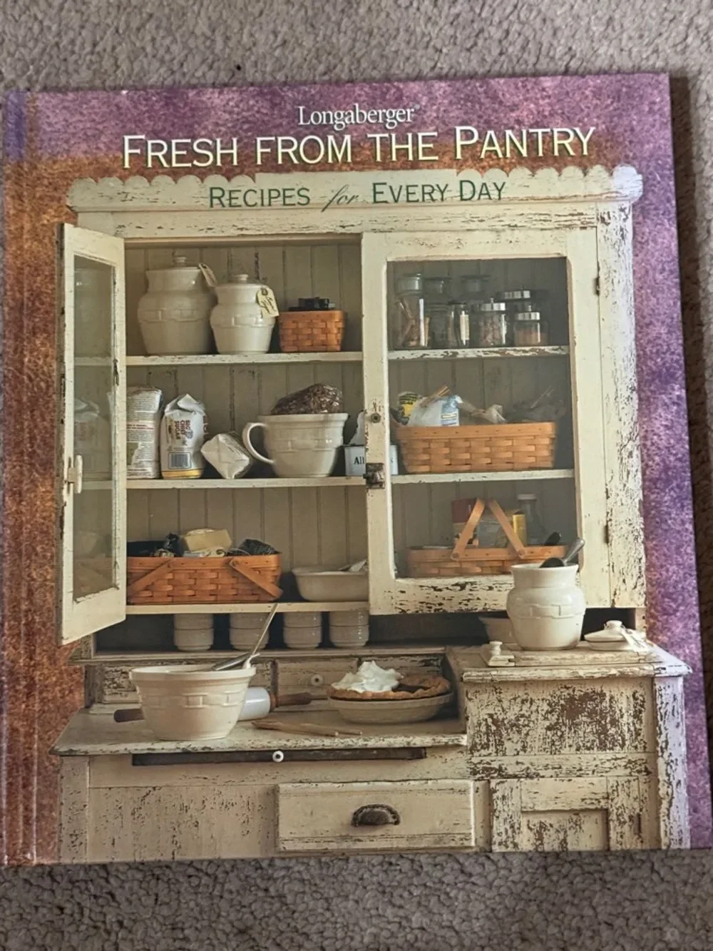 Longaberger “Fresh From The Pantry Recipes for Everyday” Cookbook!
